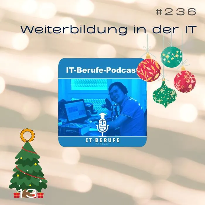 Details zur Podcast Episode #236 Offizielle Weiterbildungen in der IT mit Stefan Macke vom IT-Berufe-Podcast